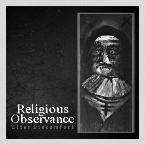 Religious Observance : Utter Discomfort
